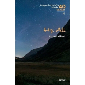 Hz. Ali - Peygamberimizin İzinde 40 Sahabi - 4