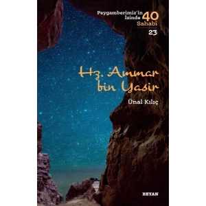 Hz. Ammar Bin Yasir - Peygamberimizin İzinde 40 Sahabi - 23