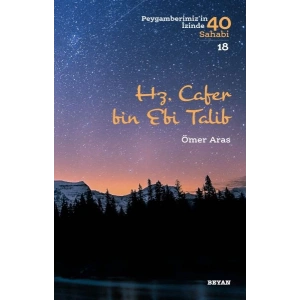 Hz. Cafer bin Ebi Talib - Peygamberimizin İzinde 40 Sahabi - 18