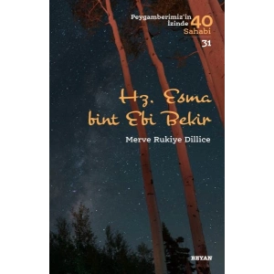 Hz.  Esma Bint Ebi Bekir - Peygamberimizin İzinde 40 Sahabi - 31