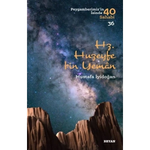 Hz. Huzeyfe bin Yaman - Peygamberimizin 40 Sahabi - 36