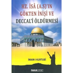 Hz. İsa (A.S.)ın Gökten İnişi ve Deccali Öldürmesi (Sır-008/P16)