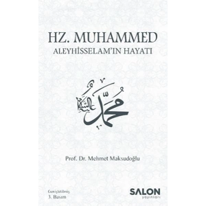 Hz. Muhammed Aleyhisselam’ın Hayatı