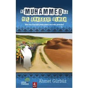 Hz. Muhammed ile Yol Arkadaşı Olmak