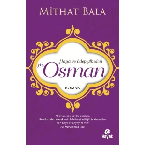 Hz. Osman - Haya ve Edep Abidesi