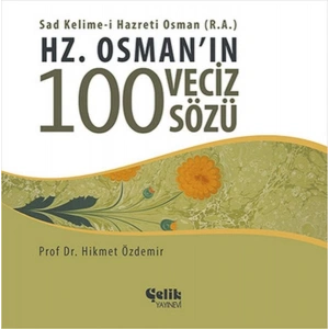 Hz. Osmanın 100 Veciz Sözü