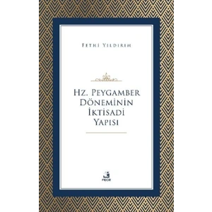 Hz. Peygamber Döneminin İktisadi Yapısı