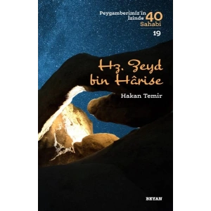 Hz. Zeyd Bin Harise - Peygamberimizin İzinde 40 Sahabi - 19