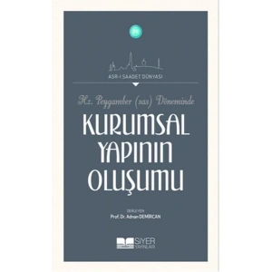 Hz.Peygamber (Sas) Döneminde Kurumsal Yapının Oluşumu