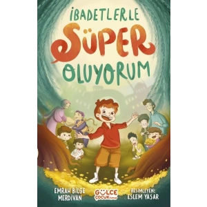 İbadetlerle Süper Oluyorum