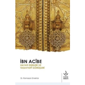 İbn Acibe Hayatı Eserleri ve Tasavvufi Görüşleri
