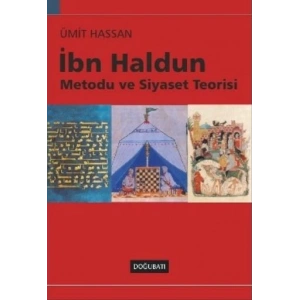 İbn Haldun Metodu ve Siyaset Teorisi