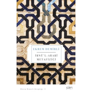 İbnül Arabi Metafiziği