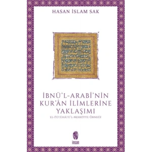 İbnül-Arabînin Kurân İlimlerine Yaklaşımı