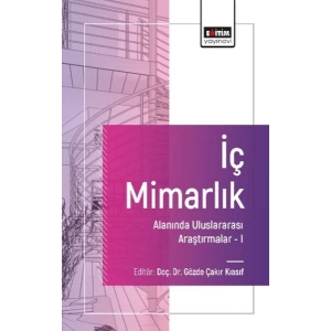 İç Mimarlık Alanında Uluslararası Araştırmalar I