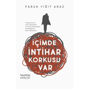 İçimde İntihar Korkusu Var