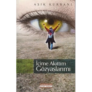 İçime Akıttım Gözyaşlarımı