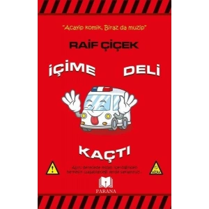 İçime Deli Kaçtı