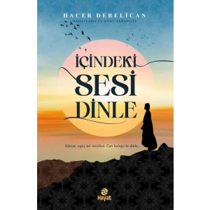 İçindeki Sesi Dinle