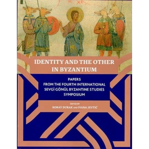 Identıty And The Other In Byzantıum
