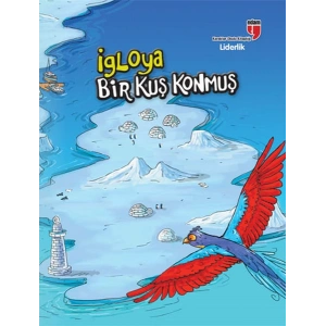 İgloya Bir Kuş Konmuş - Liderlik