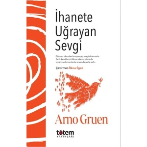 İhanete Uğrayan Sevgi