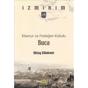 Ihlamur ve Fesleğen Kokulu: Buca / İzmirim -28