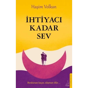 İhtiyacı Kadar Sev