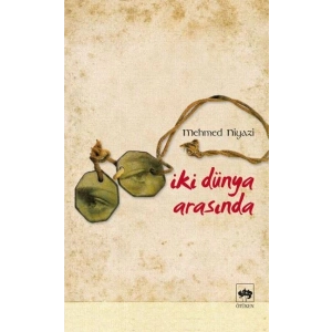 İki Dünya Arasında