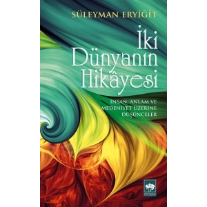 İki Dünyanın Hikayesi
