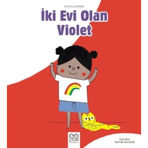 İki Evi Olan Violet - Duygularımız