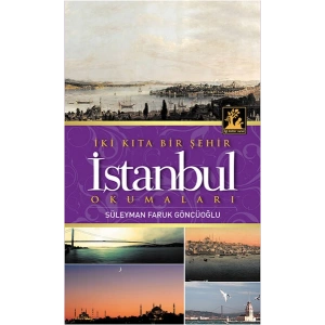 İki Kıta Bir Şehir İstanbul Okumaları