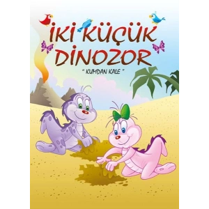 İki Küçük Dinozor - Kumdan Kale