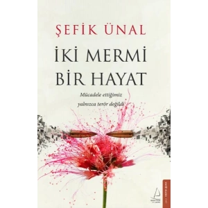 İki Mermi Bir Hayat