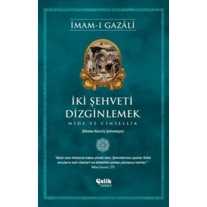 İki Şehveti Dizginlemek
