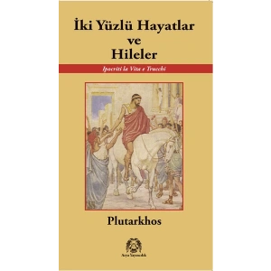 İki Yüzlü Hayatlar ve Hileler