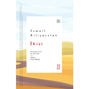 İkisi - Portakal Turta Bir de Kirpi - Ablam Uzak Ülkede