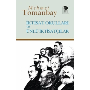 İktisat Okulları ve Ünlü İktisatçılar