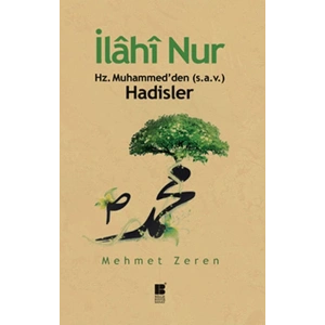 İlahi Nur Hz. Muhammedden Hadisler