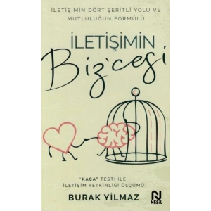İletişimin Bizcesi - İletişimin Dört Şeritli Yolu ve Mutluluğun Formülü