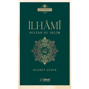 İlhâmî - Sultan Iıı. Selim