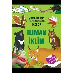 Ilıman İklim - Çocuklar İçin Yaratıcı Etkinliklerle Ekoloji - Kes-Boya-Yapıştır