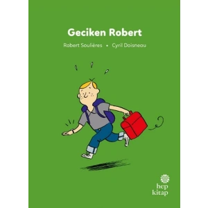 İlk Okuma Hikâyeleri: Geciken Robert