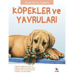 İlk Sorular ve Cevaplarla  - Köpekler ve Yavruları
