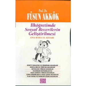 İlköğretimde Sosyal Becerilerin Geliştirilmesi Ana - Baba El Kitabı