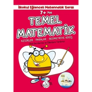 İlkokul Eğlenceli Matematik Serisi - Temel Matematik 7+ Yaş