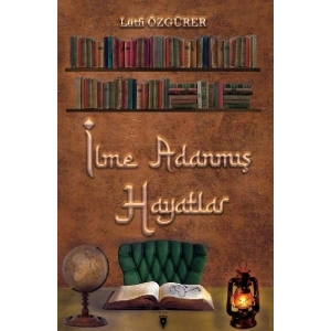 İlme Adanmış Hayatlar