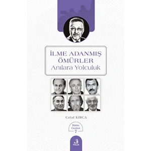 İlme Adanmış Ömürler