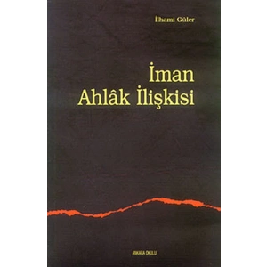 İman Ahlak İlişkisi