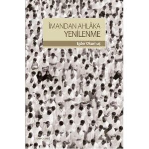 İmandan Ahlaka Yenilenme